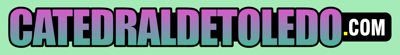 Catedraldetoledo